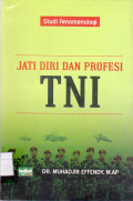 STUDI FENOMOLOGI : JATI DIRI DAN PROFESI TNI