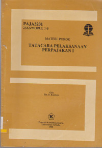 MATERI POKOK TATACARA PELAKSANAAN PERPAJAKAN I