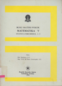 BUKU MATERAI POKOK MATEMATIKA V STAT 4312/3SKS/MODUL 1-5