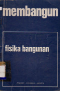 MEMBANGUN FISIKA BANGUNAN