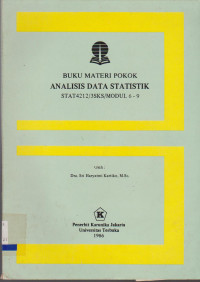 BUKU MATERI POKOK ANALISIS DATA STATISTIK STAT 4212/3SKS/MODUL 6-9