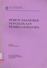 PERENCANAAN DAN PENGELOLAAN PEMBELAJARAN IPA