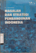 MASALAH DAN STRATEGI PEMBANGUNAN INDONESIA