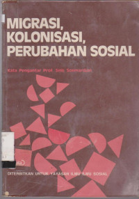 MIGRASI,KOLONISASI PERUBAHAN SOSIAL