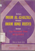 ANTARA IMAM AL-GHAZALI DENGAN IMAM IBNU RUSYD : DALAM TIGA PERSOALAN ALAM METAFISIKA