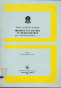 BUKU MATERI POKOK METODE STATISTIKA NONPARAMETRIK STST 4230/3SKS/MODUL 1-5