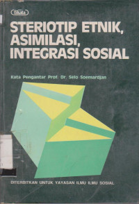 STERIOTIP ETNIK,ASIMILASI,INTEGRASI SOSIAL