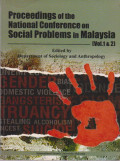 PROCEEDINGS OF THE NATIONAL CONFERENCE ON SOCIAL PROBLEMS IN MALAYSIA