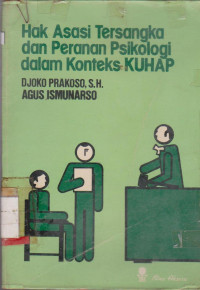 HAK ASASI TERSANGKA DAN PERANAN PSIKOLOGI DALAM KONTEKS KUHAP