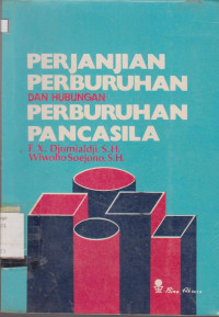 PERJANJIAN PERBURUHAN DAN HUBUNGAN PERBURUHAN PANCASILA