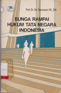 BUNGA RAMPAI HUKUM TATA NEGARA INDONESIA