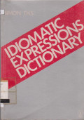 IDIOMATIC EXPRESSIIONS DICTIONARY