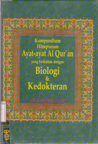 KOMPENDIUM HIMPUNAN AYAT-AYAT ALQURAN YANG BERKAITAN DENGAN BIOLOGI & KEDOKTERAN