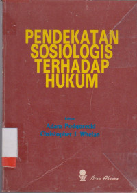 PENDEKATAN SOSIOLOGIS TERHADAP HUKUM