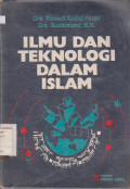 ILMU DAN TEKNOLOGI DALAM ISLAM