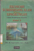 EKONOMI SUMBER DAYA ALAM DAN LINGKUNGAN:SUATU PENDEKATAN TEORITIS EDISI KETIGA