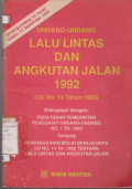 UNDANG-UNDANG LALU LINTAS DAN ANGKUTAN JALAN 1992 : UU NO. 14 TAHUN 1992