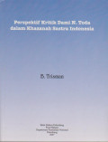 PERSPEKTIF KRITIK DAMI N. TODA DALAM KHAZANAH SASTRA INDONESIA