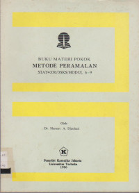 BUKU MATERI POKOK METODE PERAMALAN STAT4330/3SKS/MODUL 6-9