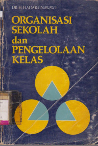 ORGANISASI SEKOLAH DAN PENGELOLAAN KELAS