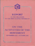 REPORT OF THE CHAIRMAN OF THE NON ALIGNED MOVEMENT SEPTEMBER 1992- OCTOBER 1995