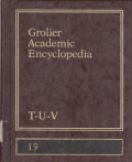 GROLIER ACADEMIC ENCYLOPEDIA T-U-V 19