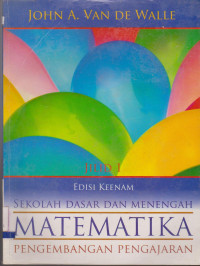 MATEMATIKA SEKOLAH DASAR DAN MENENGAH PENGEMBANGAN PENGAJARAN JILID 1