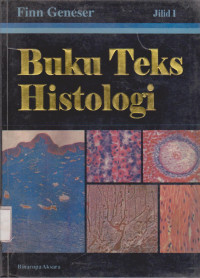 BUKU TEKS HISTOLOGI JILID 1