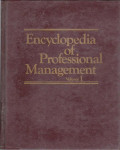 ENCYCLOPEDIA OF PROFESSIONAL MANAGEMENT VOLUME 1