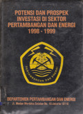 POTENSI DAN PROSPEK INVESTASI DI SEKTOR PERTAMBANGAN DAN ENERGI 1998-1999