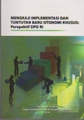 MENGKAJI IMPLEMENTASI DAN TUNTUNAN BARU OTONOMI KHUSUS : PERSPEKTIF DPD RI