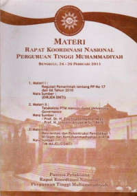 MATERI RAPAT KOORDINASI NASIONAL PERGURUAN TINGGI MUHAMMADIYAH BENGKULU, 24-26 FEBRUARI 2011