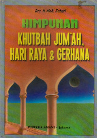 HIMPUNAN KHUTBAH JUMAT HARI RAYA & GERHANA