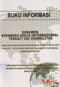 BUKU INFORMASI : DOKUMEN KERANGKA KERJA INTERNASIONAL TERKAIT ISU DISABILITAS