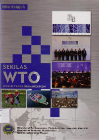 SEKILAS WTO WORLD TRADE ORGANIZATION