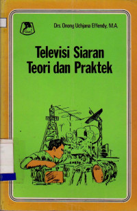 TELEVISI SIARAN TEORI DAN PRAKTEK