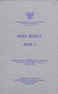 RISALAH RAPAT PARIPURNA KE-3 DAN KE-4 MASA SIDANG ISTIMEWA MPR RI TAHUN 2001