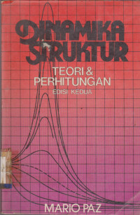 DINAMIKA STRUKTUR TEORI & PERHITUNGAN EDISI KEDUA