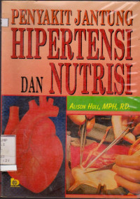 PENYAKIT JANTUNG HIPERTENSI DAN NUTRISI