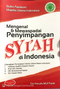 Mengenal & Mewaspadai Penyimpangan Syi'ah di Indonesia