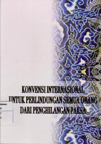 Konvensi internasional untuk perlindungan semua orang dari penghilangan paksa