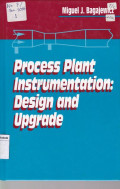 Process Plant Intrumentatioon; Desing And Upgade