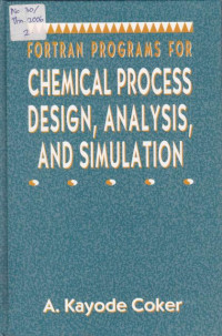 Fortran Programs For Chemical Process Deisgn, Analysis and Simulation