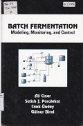 BATCH PERMENTATION Modeling, Monitoring, and, Control