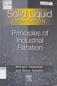 Solid liquid Separation on principles of Industerial Filtration