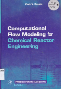 Computational flow modeling for Chemical Reactor Engneering