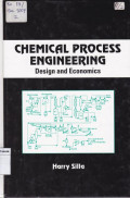 Chemical Process Engineering Design and Economics