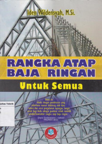 Rangka Atap Baja Ringan Untuk Semua