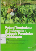 PETANI tembakau di Indonesia : sebuah paradoks kehidupan