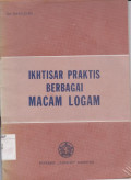 Ikhtisar Praktis Berbagai Macam Logam.